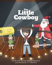 The Little Cowboy, Nelson Ray