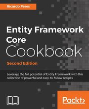 Entity Framework Core Cookbook, Second Edition, Peres Ricardo