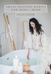 Small HEALTHY Habits for Body and Mind, Charm Swan