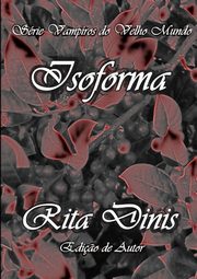 Isoforma, Dinis Rita