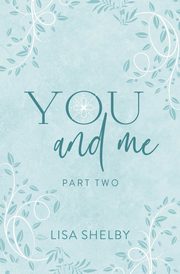 You & Me, Shelby Lisa