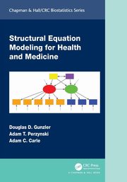 Structural Equation Modeling for Health and Medicine, Gunzler Douglas D.