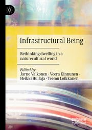 Infrastructural Being, 
