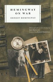ksiazka tytu: Hemingway on War autor: Hemingway Ernest