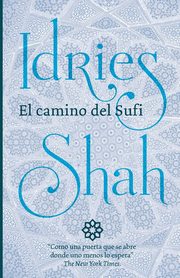 El camino del Sufi, Shah Idries