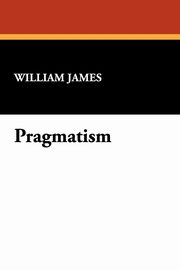 ksiazka tytu: Pragmatism autor: James William