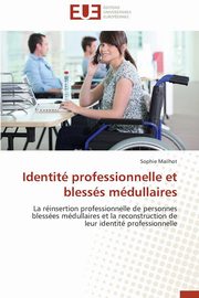 Identit professionnelle et blesss mdullaires, MAILHOT-S