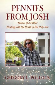 ksiazka tytu: Pennies From Josh autor: Pollock Gregory L