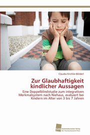 ksiazka tytu: Zur Glaubhaftigkeit kindlicher Aussagen autor: Kirchler-Blderl Claudia