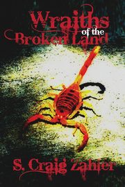 Wraiths of the Broken Land, Zahler S. Craig