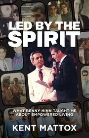 Led By the Spirit, Mattox Kent