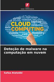 Dete?o de malware na computa?o em nuvem, Atatabbi Safaa