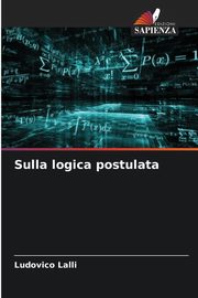 Sulla logica postulata, Lalli Ludovico