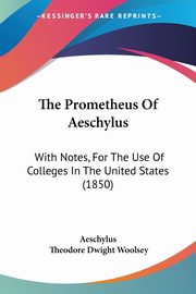 The Prometheus Of Aeschylus, Aeschylus
