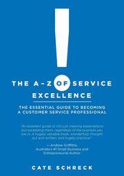 The A-Z of Service Excellence, Schreck Cate