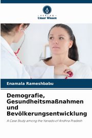 Demografie, Gesundheitsmanahmen und Bevlkerungsentwicklung, Rameshbabu Enamala