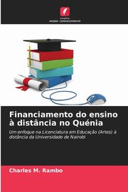 Financiamento do ensino ? distncia no Qunia, M. Rambo Charles