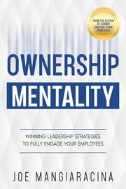 Ownership Mentality, Mangiaracina Joe