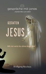 Gestatten, Jesus, Nicolaus Wolfgang