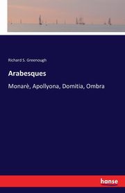 Arabesques, Greenough Richard S.