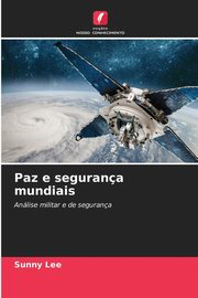 Paz e segurana mundiais, Lee Sunny