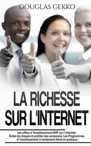 La Richesse sur l'Internet, Gekko Douglas