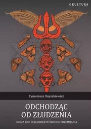 Odchodzc od zudzenia, Onyszkiewicz Tymoteusz