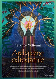 Archaiczne odrodzenie, Mckenna Terence