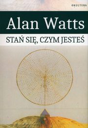 Sta si czym jeste, Watts Alan