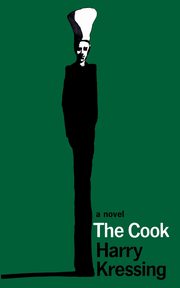 The Cook (Valancourt 20th Century Classics), Kressing Harry