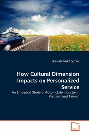 How Cultural Dimension Impacts on Personalized Service, TUYET QUYNH LE PHAN