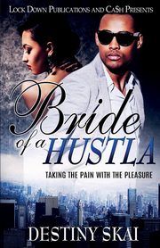 Bride Of A Hustla, SKAI DESTINY