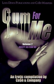 CUM FOR ME 2, CA$H