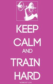 KEEP CALM AND TRAIN HARDER, Gorodetsky Larisa