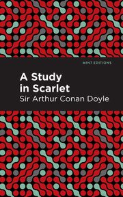 A Study in Scarlet, Doyle Arthur Conan Sir