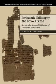 Peripatetic Philosophy, 200 BC to AD 200, Sharples Robert W.