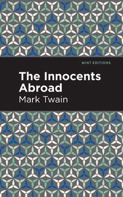 The Innocents Abroad, Twain Mark