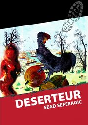 ksiazka tytu: Deserteur autor: Sead Seferagic