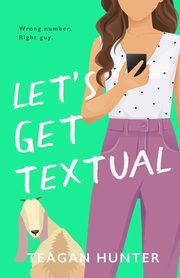 Let's Get Textual (Special Edition), Hunter Teagan