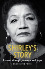 Shirley's Story, Eklund Power Emily