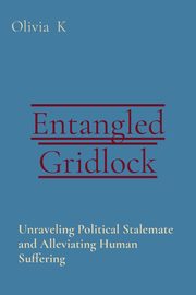 Entangled Gridlock, K Olivia