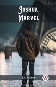Joshua Marvel, Farjeon B. L.