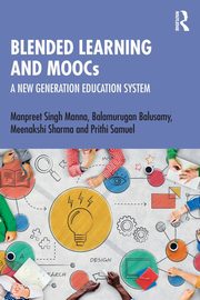 Blended Learning and MOOCs, Manna Manpreet Singh