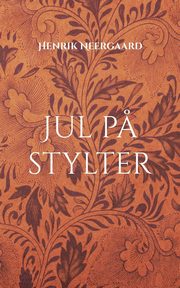 Jul p? stylter, Neergaard Henrik