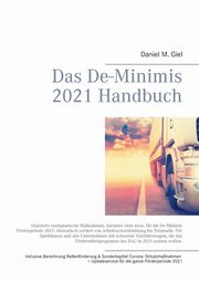 Das De-Minimis 2021 Handbuch, Giel Daniel M.