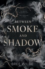 Between Smoke and Shadow, Wilde Bree