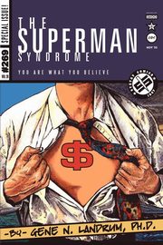 ksiazka tytu: The Superman Syndrome--The Magic of Myth in The Pursuit of Power autor: Landrum Gene N.