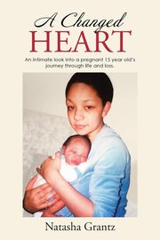 A Changed Heart, Grantz Natasha