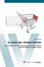 So tickt der Online-Kufer, Ruppe Martin