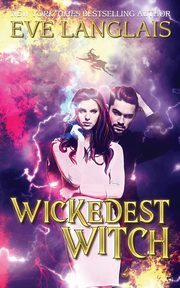 Wickedest Witch, Langlais Eve